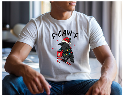 F-Caw-F Christmas T-Shirt